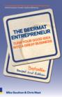 Image for The beermat entrepreneur: turn your good idea into a great business