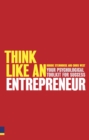 Image for Think like an entrepreneur: your psychological toolkit for success