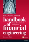Image for Financial times handbook of financial engineering: using derivatives to manage risk