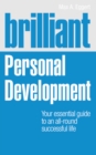Image for Brilliant personal development  : your essential guide to an all-round successful life