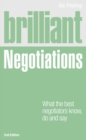 Image for Brilliant negotiations  : what the best negotiators know, do and say