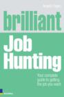 Image for Brilliant job hunting: your complete guide to getting the job you want