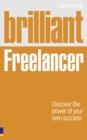 Image for Brilliant freelancer  : discover the power of your own success