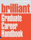 Image for Brilliant graduate career handbook