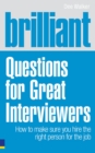 Image for Brilliant questions for great interviewers: how to make sure you have the right person for the job