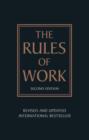 Image for The rules of work: a definitive code for personal success