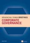 Image for Financial Times Briefing on Corporate Governance: Financial Times Briefing PDF eBk