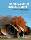 Image for Innovation management: context, strategies, systems, and processes