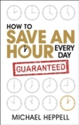 Image for How to Save an Hour Every Day