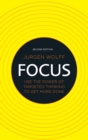 Image for Focus: use the power of targeted thinking to get more done