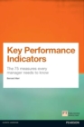 Image for Key performance indicators: the 75 measures every manager needs to know