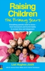 Image for Raising children: the primary years : everything parents need to know - from homework and horrid habits to screen time and sleepovers