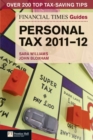 Image for The Financial Times guide to personal tax 2011-12