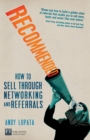 Image for Recommended: How to Sell Through Networking and Referrals