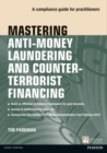 Image for Mastering anti-money laundering regulation  : a compliance guide for practitioners