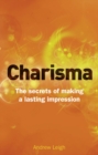 Image for The charisma effect  : the secrets of personal chemistry