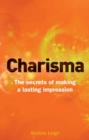 Image for The charisma effect: the secrets of personal chemistry