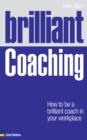 Image for Brilliant coaching: how to be a brilliant coach in your workplace
