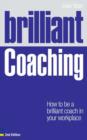 Image for Brilliant Coaching 2e: How to be a brilliant coach in your workplace