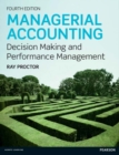 Image for Managerial accounting: decision making and performance improvement