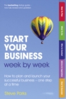 Image for Start your business week by week  : how to plan and launch your successful business - one step at a time