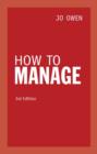Image for How to manage: the art of making things happen