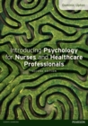 Image for Introducing Psychology for Nurses and Healthcare Professionals