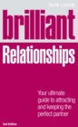 Image for Brilliant Relationships 2e: Your ultimate guide to attracting and keeping the perfect partner