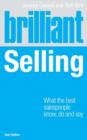Image for Brilliant selling: what the best salespeople know, do and say