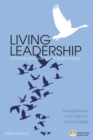 Image for Living leadership: a practical guide for ordinary heroes