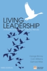 Image for Living Leadership: A Practical Guide for Ordinary Heroes