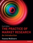 Image for The practice of market research: an introduction