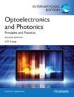 Image for Optoelectronics &amp; Photonics: Principles &amp; Practices : International Edition