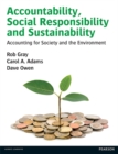 Image for Accountability, social responsibility and sustainability: accounting for society and the environment