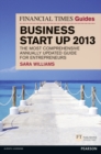 Image for The Financial Times Guide to Business Start Up 2013