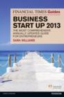 Image for The Financial Times guide to business start up 2013