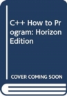 Image for C++ How to Program: Horizon Edition