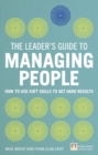 Image for The leader&#39;s guide to managing people: how to use soft skills to get hard results
