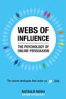 Image for Webs of influence: the psychology of online persuasion : the secret strategies that make us click