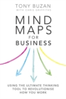 Image for Mind Maps  for business  : using the ultimate thinking tool to revolutionise how you work