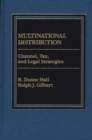 Image for Multinational Distribution : Channel, Tax and Legal Strategies