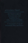Image for Investment Policies of National Oil Companies.