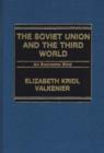 Image for The Soviet Union and the Third World : An Economic Bind