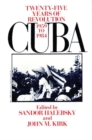 Image for Cuba  : twenty-five years of revolution, 1959-1984