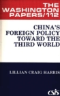 Image for China&#39;s Foreign Policy Toward the Third World