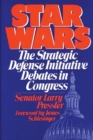 Image for Star Wars : The Strategic Defense Initiative Debates in Congress