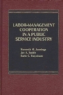 Image for Labor-Management Cooperation in a Public Service Industry.