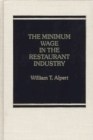 Image for The Minimum Wage in the Restaurant Industry.