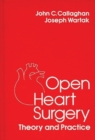 Image for Open Heart Surgery : Theory and Practice