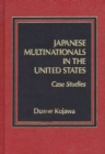 Image for Japanese Multinationals in the United States